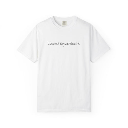 Brazier House™ T-Shirt — “Mental Expeditionist.” Minimal Script Tee